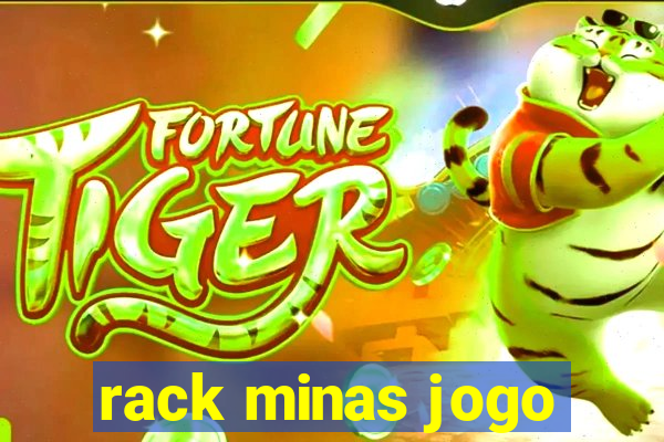 rack minas jogo